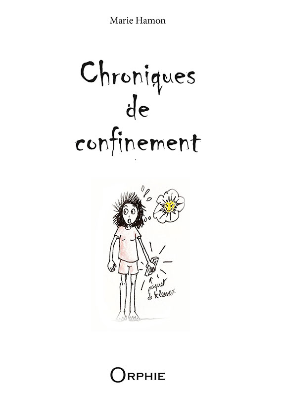 Chronique de confinement Marie Hamon